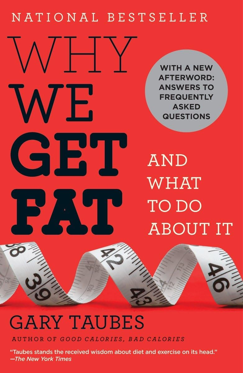 Why We Get Fat cover